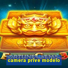 camera prive modelo